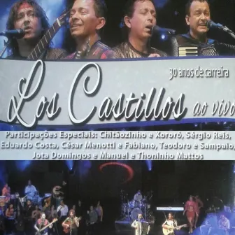 Trinta Anos de Carreira (Ao Vivo) by Los Castillos