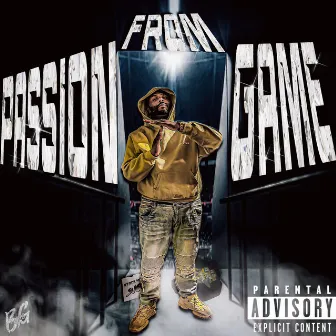 PASSION FROM GAME by Stackmaster Suge