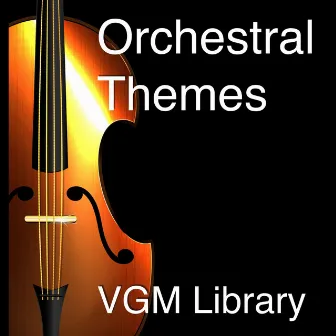 Orchestral Themes by VGM Library