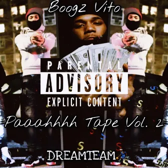 Paaahhhh Tape Vol.2 by Boogz Vito