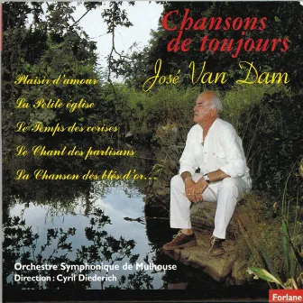 José Van Dam : Chansons de toujours by Orchestre symphonique de Mulhouse