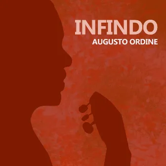 Infindo by Augusto Ordine