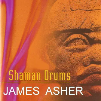 Shaman Drums by James Asher