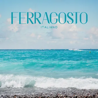 FERRAGOSTO ITALIANO: Le Migliori Canzoni Dell’Estate 2023 | Festa, Aperitivo, Amicizia by 