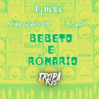 Bebeto e Romário by MC BRUNINHO 011