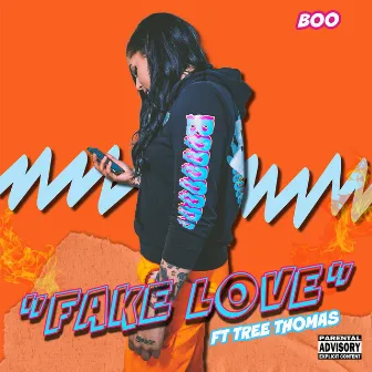 Fake Love (feat. Tree Thomas) by Boo