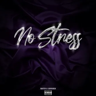 No Stress by Kingeorge