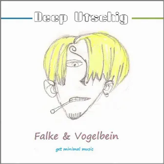 Deep Utschig by Falke & Vogelbein