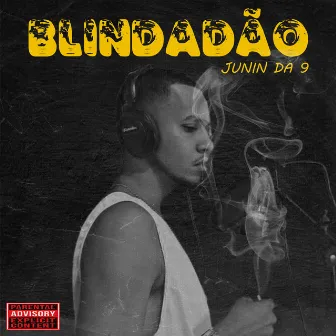 BLINDADÃO by JUNIN DA 9