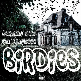 Birdies by MoneyMan Troop