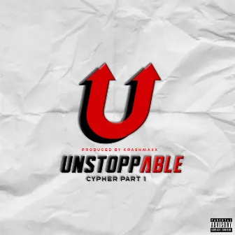 Unstoppable Cypher Pt.1 by Unstoppable sound