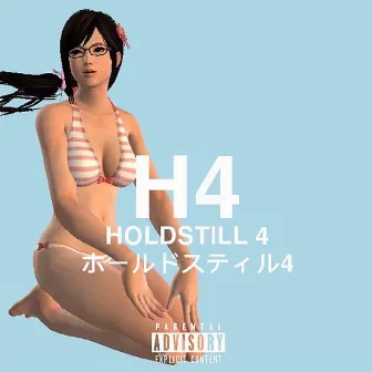 HoldStill 4 (4 を押し続ける) by HOLDSTILL