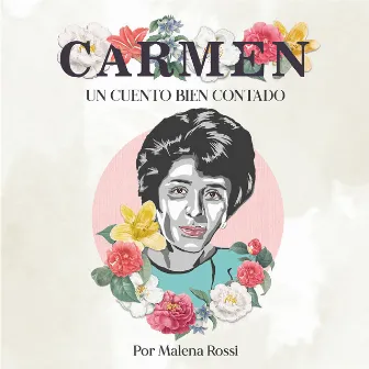 Carmen, Un Cuento Bien Contado by Roberto Calvo