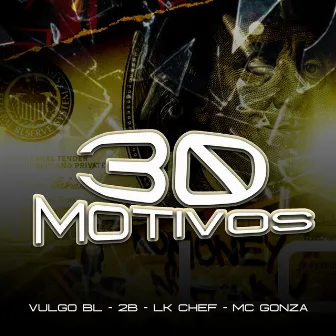 30 Motivos by MC Gonza