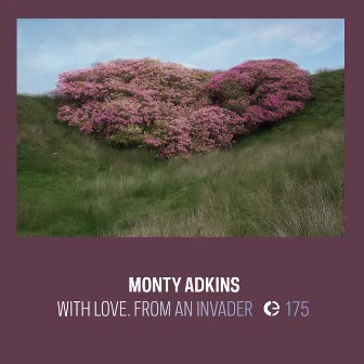 With Love. From an Invader. by Monty Adkins