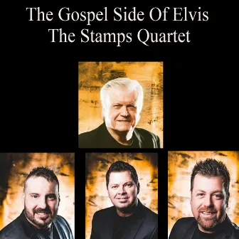 The Gospel Side of Elvis by The Stamps Quartet