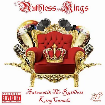 Ruthless Kings by KingCanada