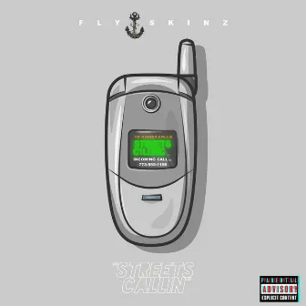 Streets Callin' by Fly Skinz