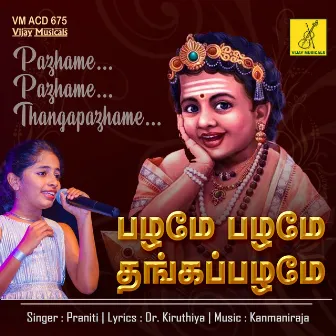 Pazhame Pazhame Thangapazhame by Praniti