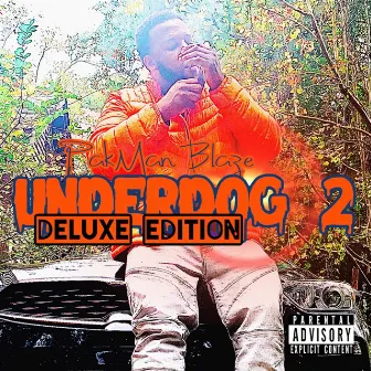 Underdog2 (deluxe edition) by Pakman Blaze