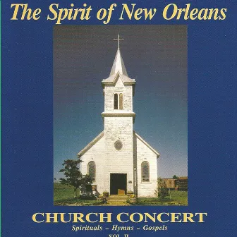 Church Concert Vol. 2 (Live) by The Spirit Of New Orleans