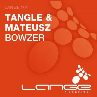 Bowzer by Tangle & Mateusz