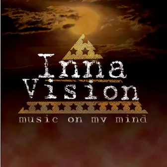 Music On My Mind by Inna Vision