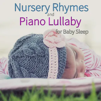 Nursery Rhymes and Piano Lullaby for Baby Sleep by Sleep Baby Sleep