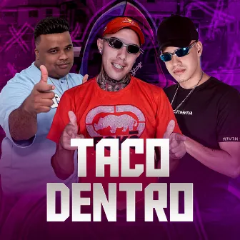 TACO DENTRO by Unknown Artist