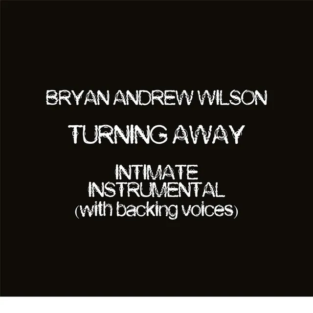 Turning Away (Intimate Instrumental With Backing Voices)