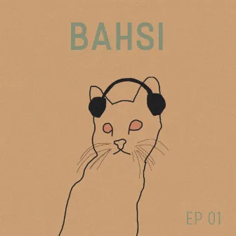 Bahsi, Ep 01 by Bahsi