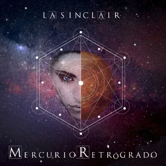 Mercurio Retrogrado by La Sinclair