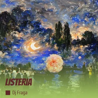 LISTERIA by DJ FRAGA