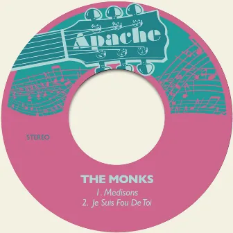 Medisons / Je Suis fou De Toi by The Monks