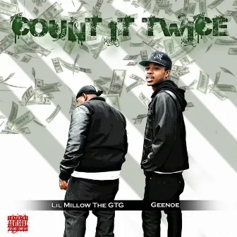 Count It Twice by Lil Millow the Gtg