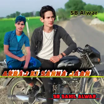 Arbaj Ki Sanna Jaan by Sb Sahil Alwar