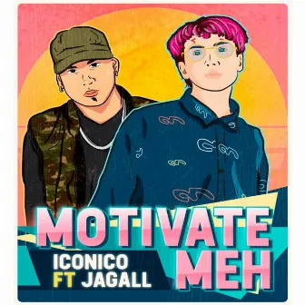 Motivate Meh by Iconico