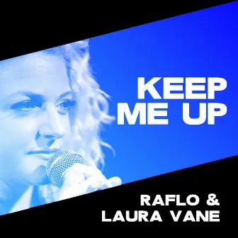 Keep Me Up (John Gary Remix) by Laura Vane