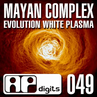 Evolution White Plasma by Mayan Complex