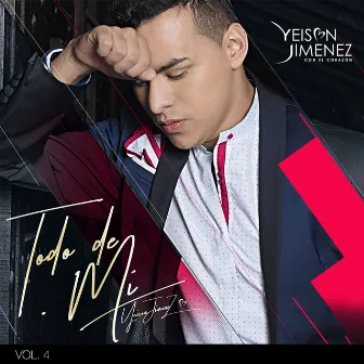 Todo de Mi (Vol. 4) by Yeison Jimenez