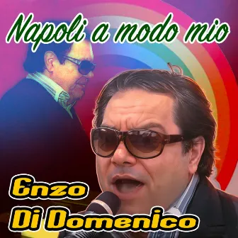 Napoli a modo mio by Enzo Di Domenico