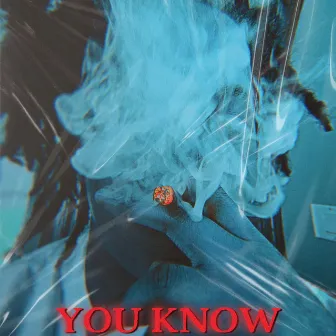 You know by BluDott Nino