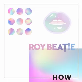 How by Roy Beatie