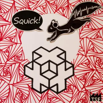 Squick! by TSF