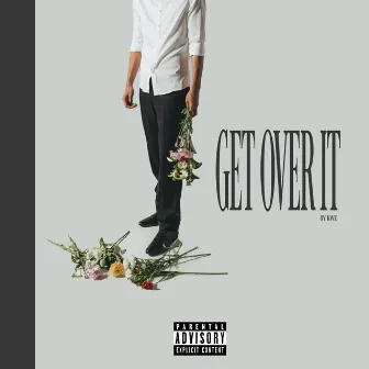 GET OVER IT by KWE