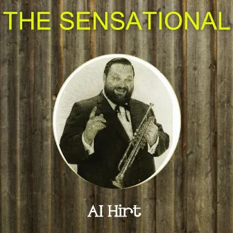 The Sensational Al Hirt by Al Hirt