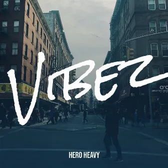 Vibez by Hero Heavy