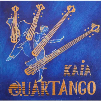 Quartango by Kaia String Quartet