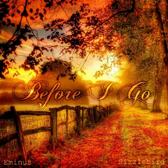 Before I Go by Eminus