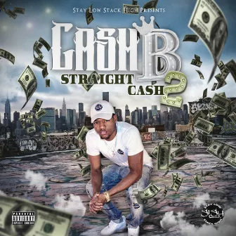 Straight Cash 2 by Unknown Artist